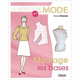 Livre "Le Modélisme de mode - Vol 3 - Moulage les bases"